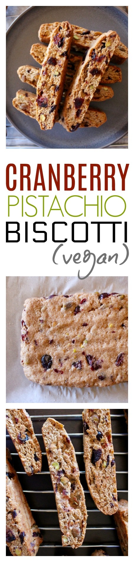 Vegan Cranberry Pistachio Biscotti title images