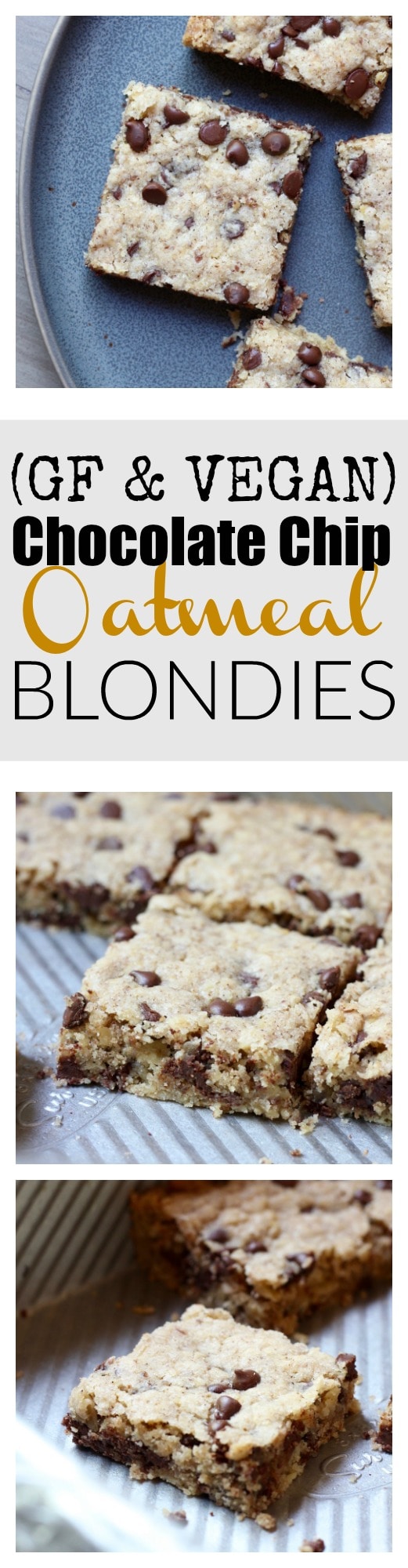 Gluten Free Vegan Chocolate Chip Oatmeal Blondies