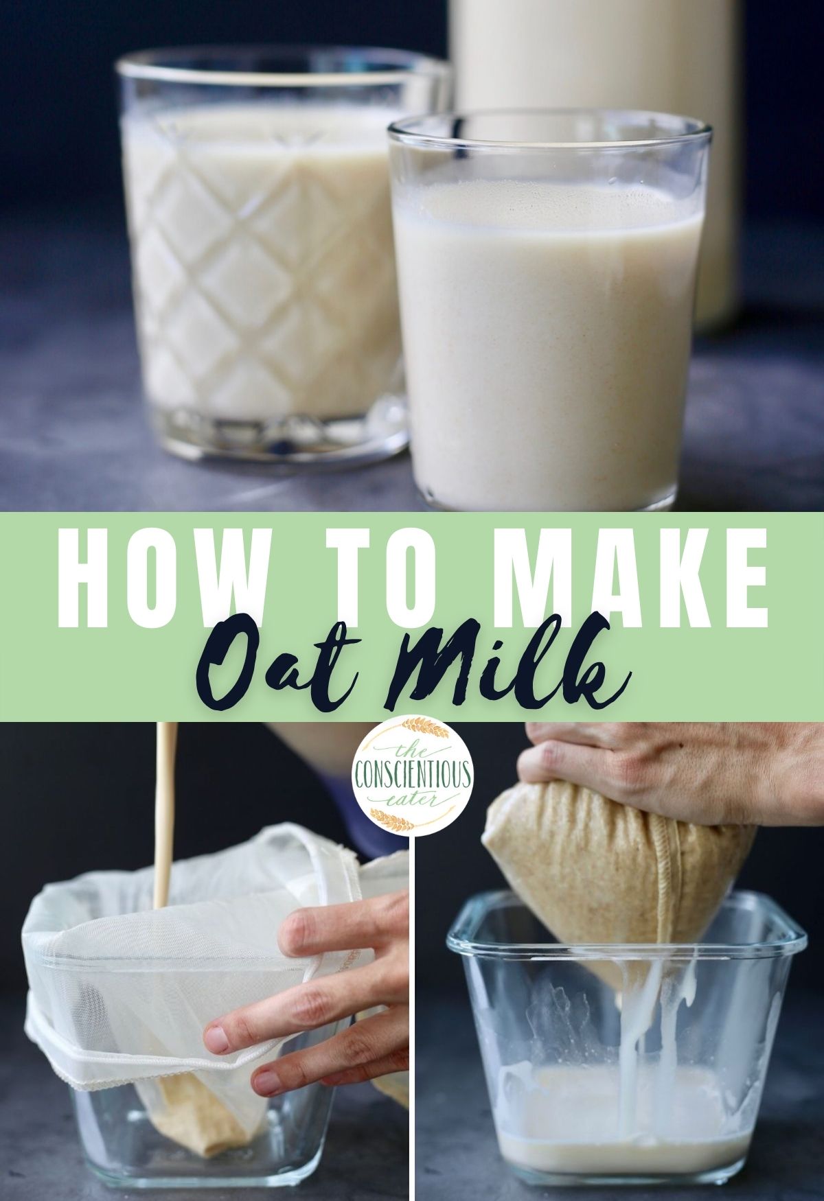 Homemade Oat Milk Recipe The Conscientious Eater