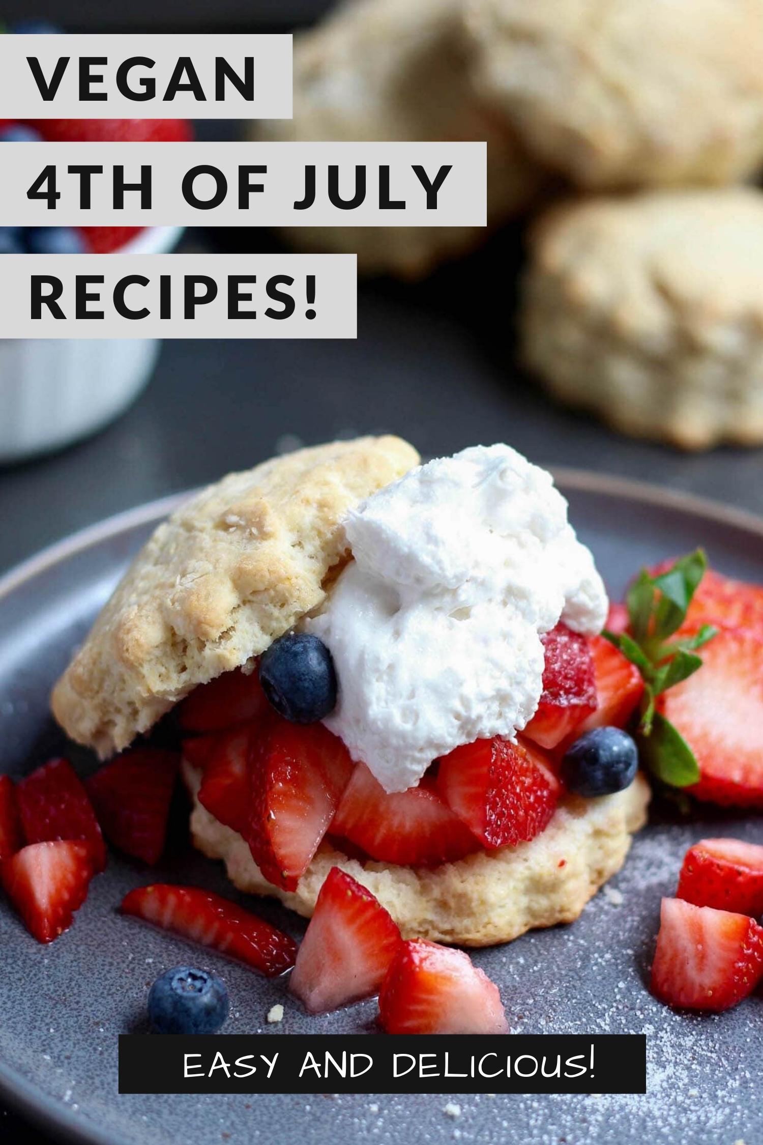 vegan 4th of July recipes cover image with strawberry shortcake